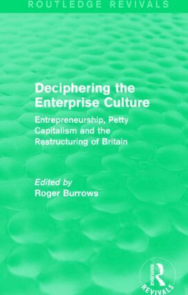 Roger Burrows - Deciphering the Enterprise Culture (Routledge Revivals), Häftad