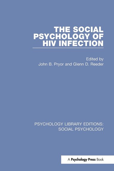 John B. Pryor, Glenn D. Reeder - Social Psychology of HIV Infection, Häftad