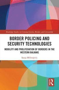 bokomslag Border Policing and Security Technologies