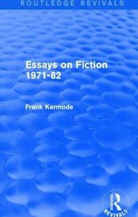 bokomslag Essays on Fiction 1971-82 (Routledge Revivals)