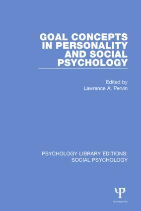 Goal Concepts in Personality and Social Psychology 1