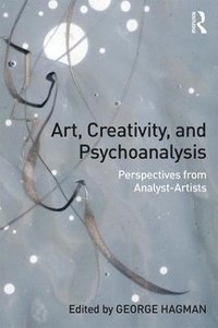 bokomslag Art, Creativity, and Psychoanalysis