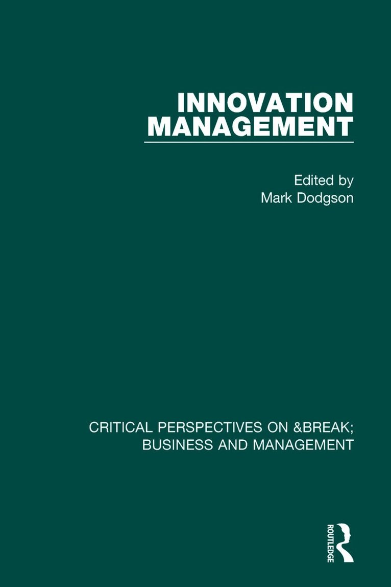 Mark Dodgson, Australia) Dodgson, Mark (University of Queensland - Innovation Management vol IV, Inbunden