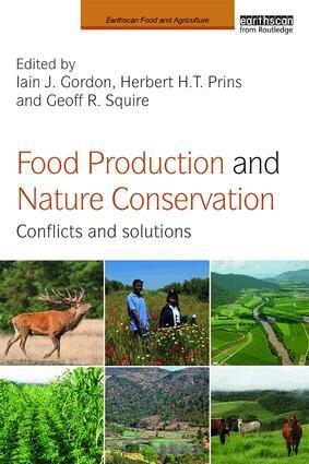 Iain J. Gordon, Herbert H.T. Prins, Geoff R. Squire - Food Production and Nature Conservation, Häftad