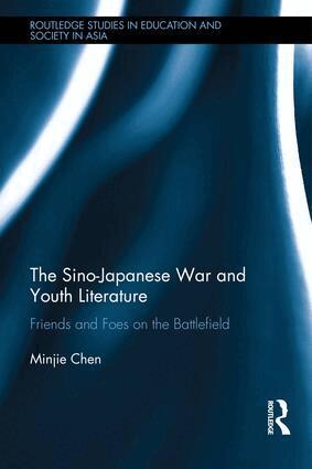 Minjie Chen - Sino-Japanese War and Youth Literature, Inbunden