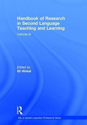 Eli Hinkel, USA) Hinkel, Eli (Seattle Pacific University - Handbook of Research in Second Language Teaching and Learning, Inbunden