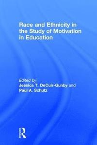 bokomslag Race and Ethnicity in the Study of Motivation in Education