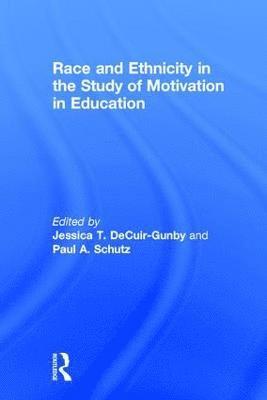 bokomslag Race and Ethnicity in the Study of Motivation in Education