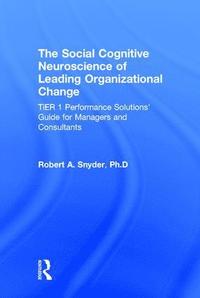 bokomslag Social Cognitive Neuroscience of Leading Organizational Change