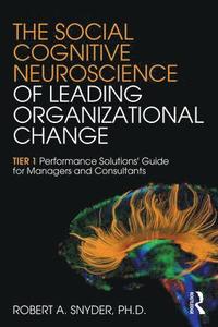 bokomslag Social Cognitive Neuroscience of Leading Organizational Change