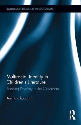 Amina Chaudhri - Multiracial Identity in Children's Literature, Inbunden