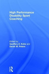 bokomslag High Performance Disability Sport Coaching