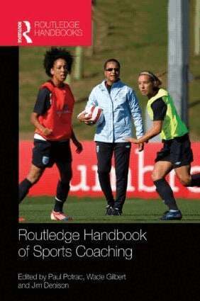 Paul Potrac, Wade Gilbert, Jim Denison - Routledge Handbook of Sports Coaching, Häftad