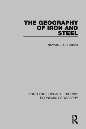 Allan M. Williams - Geography of Iron and Steel, Inbunden