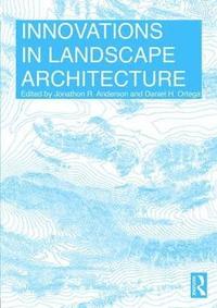 bokomslag Innovations in Landscape Architecture