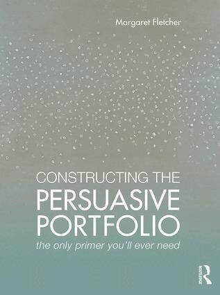 Margaret Fletcher - Constructing the Persuasive Portfolio, Häftad