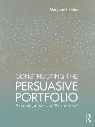 Margaret Fletcher, USA) Fletcher, Margaret (Auburn University, Auburn, Alabama - Constructing the Persuasive Portfolio, Häftad