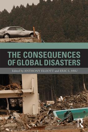 Anthony Elliott, Eric Hsu - Consequences of Global Disasters, Häftad