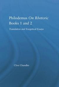 bokomslag Philodemus on Rhetoric Books 1 and 2