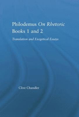 Philodemus on Rhetoric Books 1 and 2 1