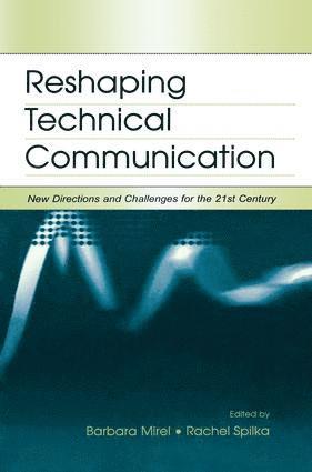 Reshaping Technical Communication 1