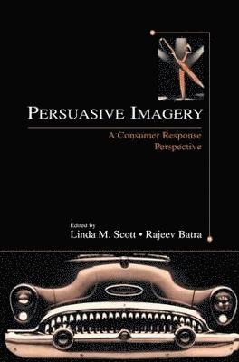 Linda M. Scott, Rajeev Batra - Persuasive Imagery, Häftad