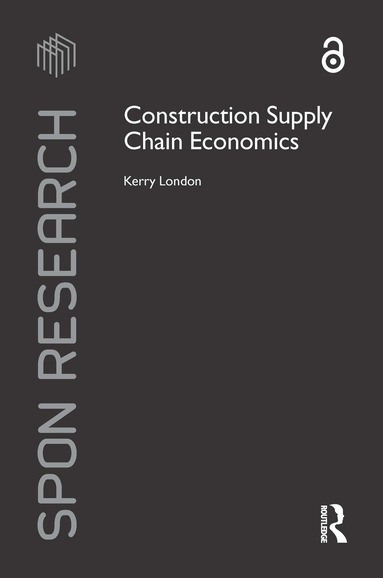 Kerry London - Construction Supply Chain Economics, Häftad