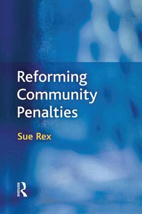 Sue Rex - Reforming Community Penalties, Häftad