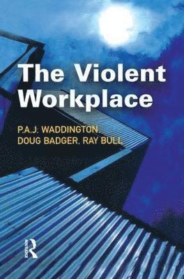 The Violent Workplace 1