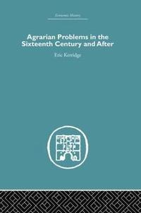 bokomslag Agrarian Problems in the Sixteenth Century and After