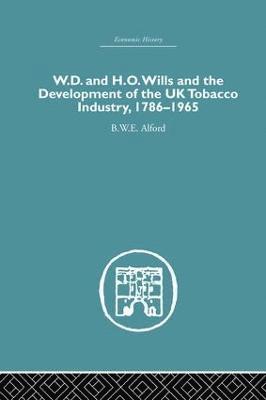 bokomslag W.D. & H.O. Wills and the development of the UK tobacco Industry