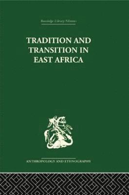 bokomslag Tradition and Transition in East Africa