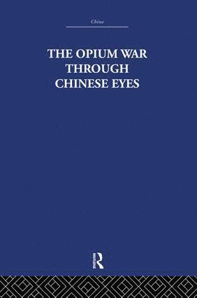 The Arthur Waley Estate, Arthur Waley - Opium War Through Chinese Eyes, Häftad