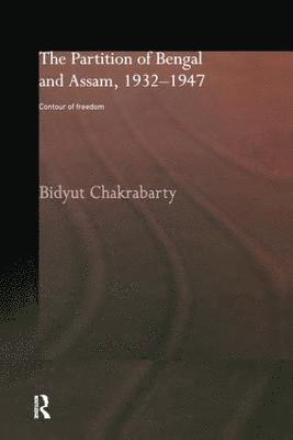 Bidyut Chakrabarty - Partition of Bengal and Assam, 1932-1947, Häftad