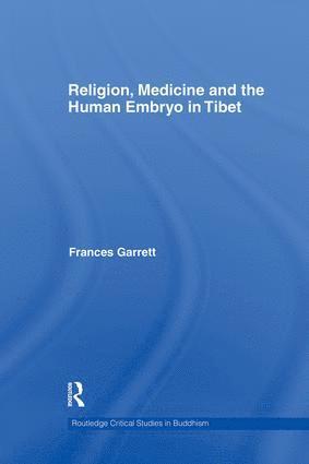 bokomslag Religion, Medicine and the Human Embryo in Tibet