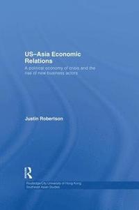 bokomslag US-Asia Economic Relations