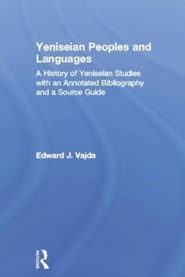 bokomslag Yeniseian Peoples and Languages