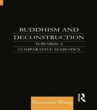 bokomslag Buddhism and Deconstruction