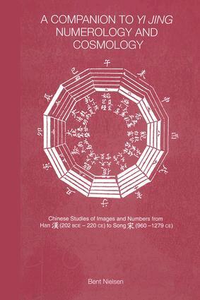 Bent Nielsen - Companion to Yi jing Numerology and Cosmology, Häftad