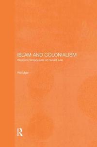 bokomslag Islam and Colonialism