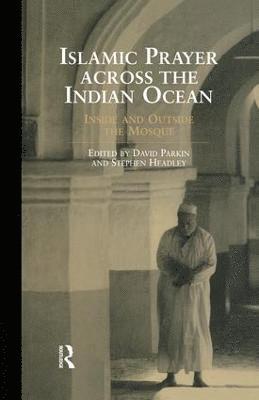 Islamic Prayer Across the Indian Ocean 1