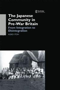 bokomslag The Japanese Community in Pre-War Britain