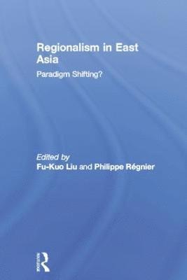 bokomslag Regionalism in East Asia