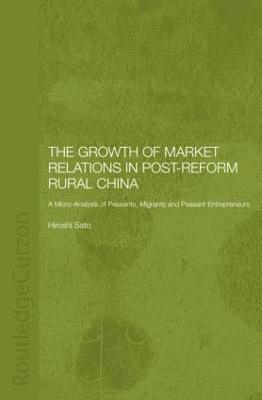 The Growth of Market Relations in Post-Reform Rural China 1