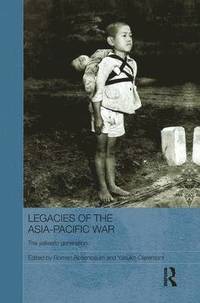 bokomslag Legacies of the Asia-Pacific War