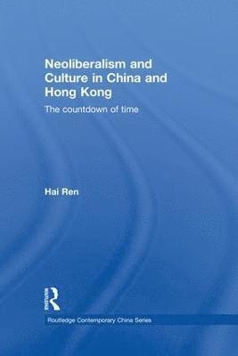 Neoliberalism and Culture in China and Hong Kong 1