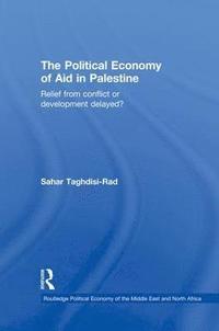 bokomslag The Political Economy of Aid in Palestine