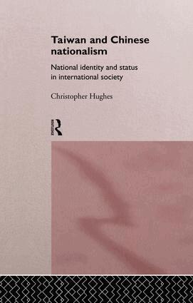 Christopher Hughes - Taiwan and Chinese Nationalism, Häftad