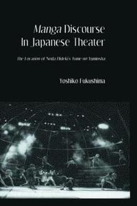 bokomslag Manga Discourse in Japan Theatre