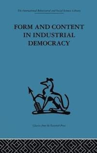 bokomslag Form and Content in Industrial Democracy